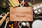 Batch Cooking : Mode d'emploi
